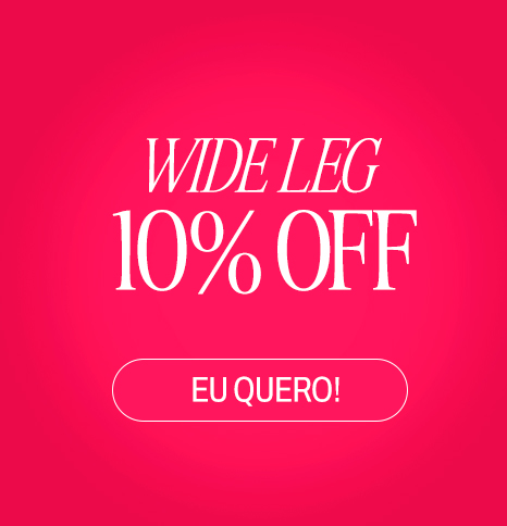 Wide Leg 10% OFF